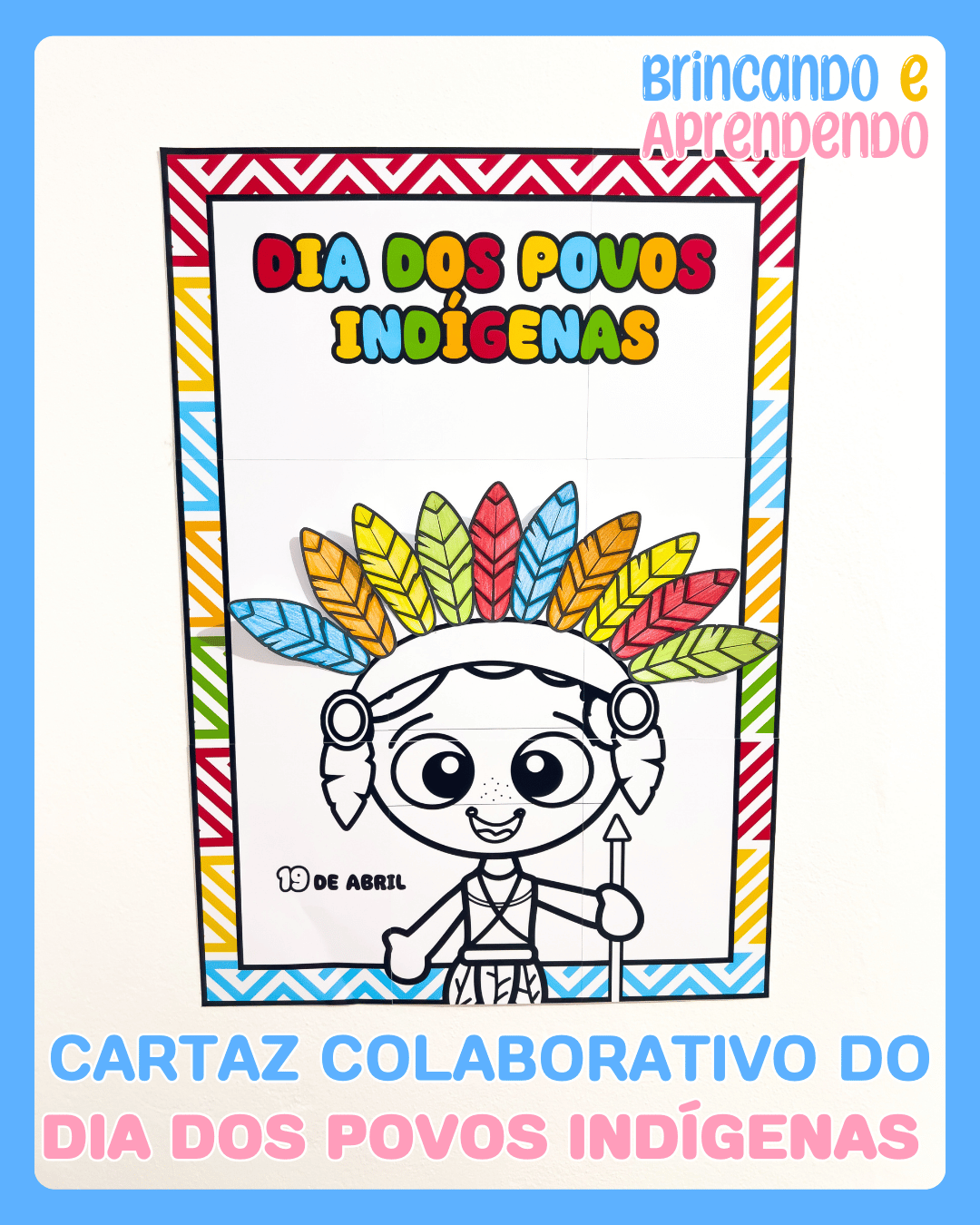 CARTAZ COLABORATIVO DO DIA DOS POVOS INDÍGENAS