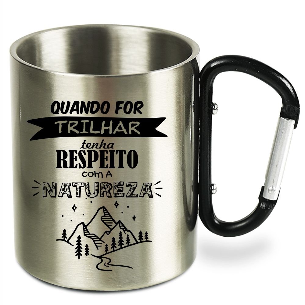 Respeite a Natureza - Caneca Inox Alça Mosquetão 300ml