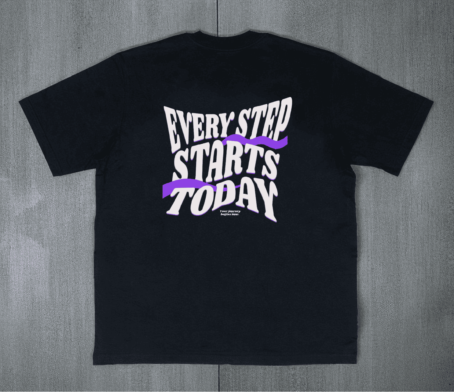 Camiseta Oversized  - Every Step Starts Today