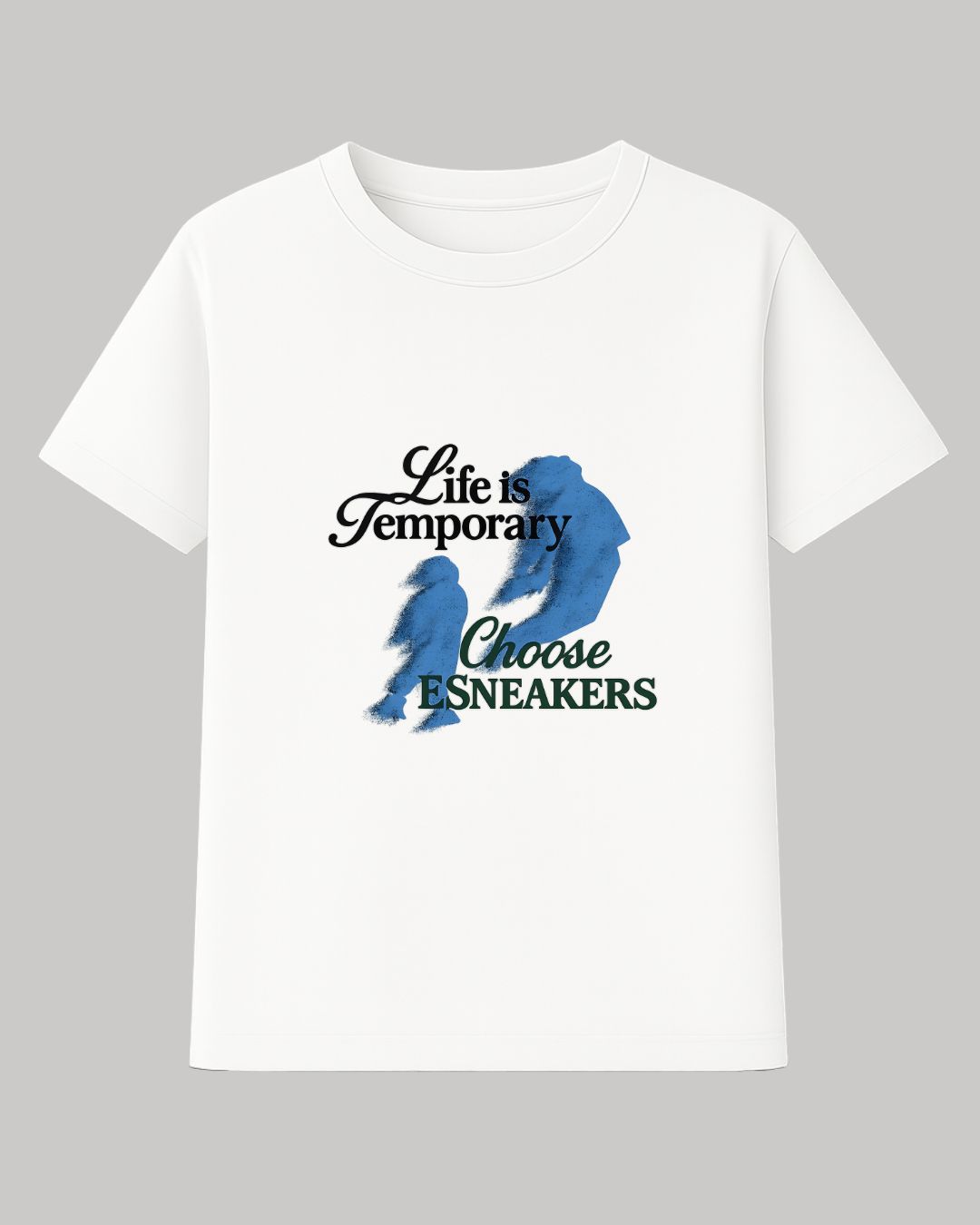 Camiseta Regular Premium  Life is Temporary   Choose eSneakers  Branca