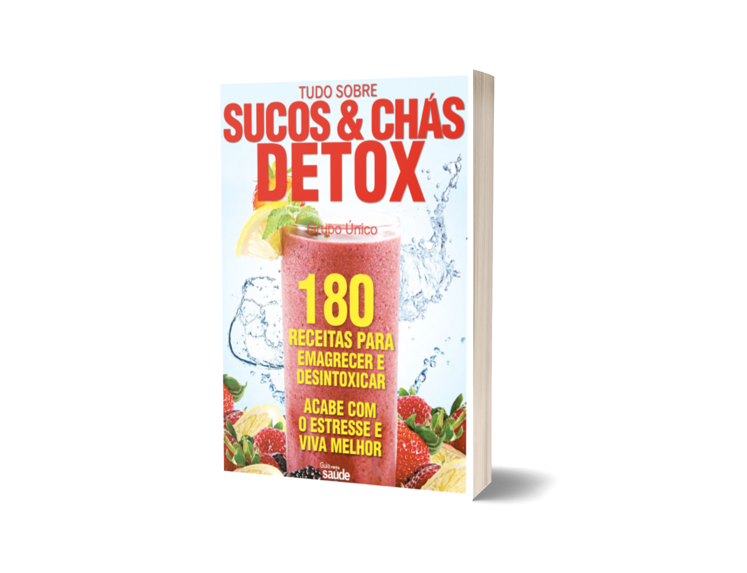 Sucos e Chás Detox   180 Receitas para Emagrecer e Desintoxicar