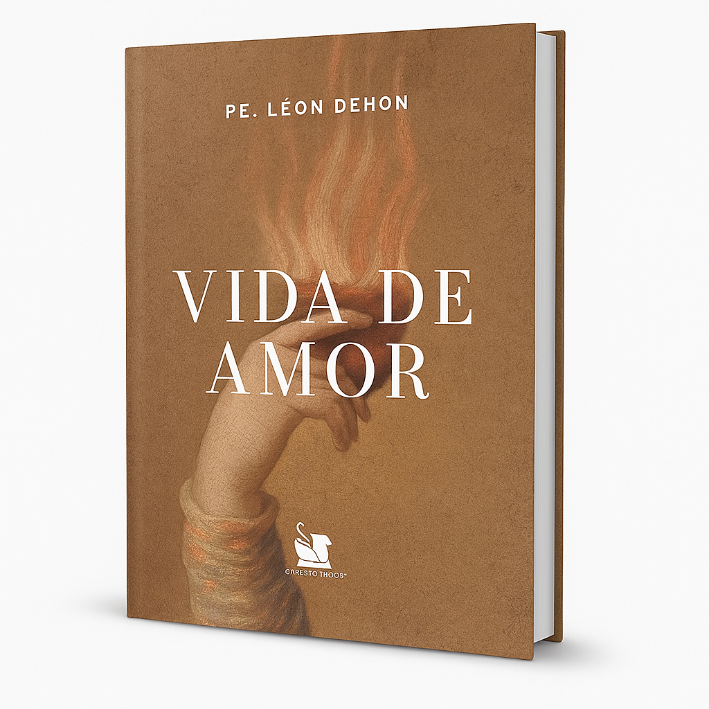 Vida de Amor - Pe. Léon Dehon