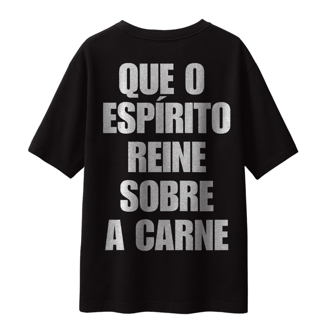 OVERSIZED - QUE O ESPÍRITO REINE SOBRE A CARNE