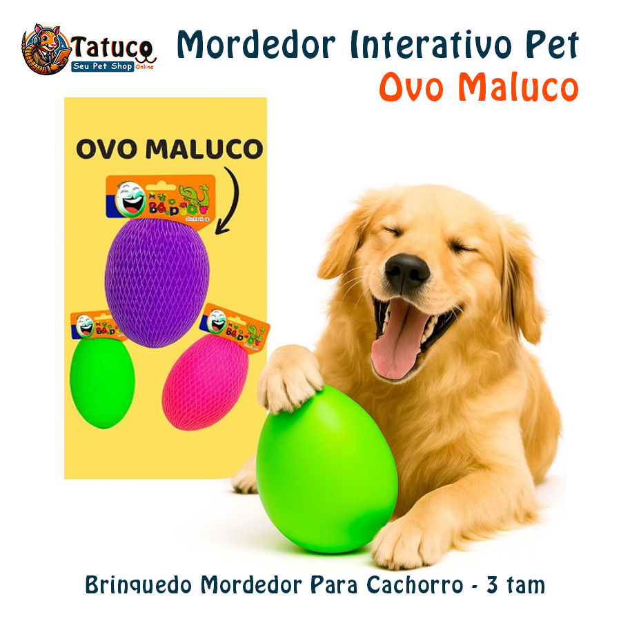 Brinquedo Mordedor Para Cachorro - Pet Ovo Maluco Bolinha Interativa 3 Tamanhos