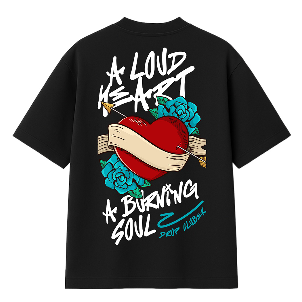 Oversized A Loud Heart a Burning Soul
