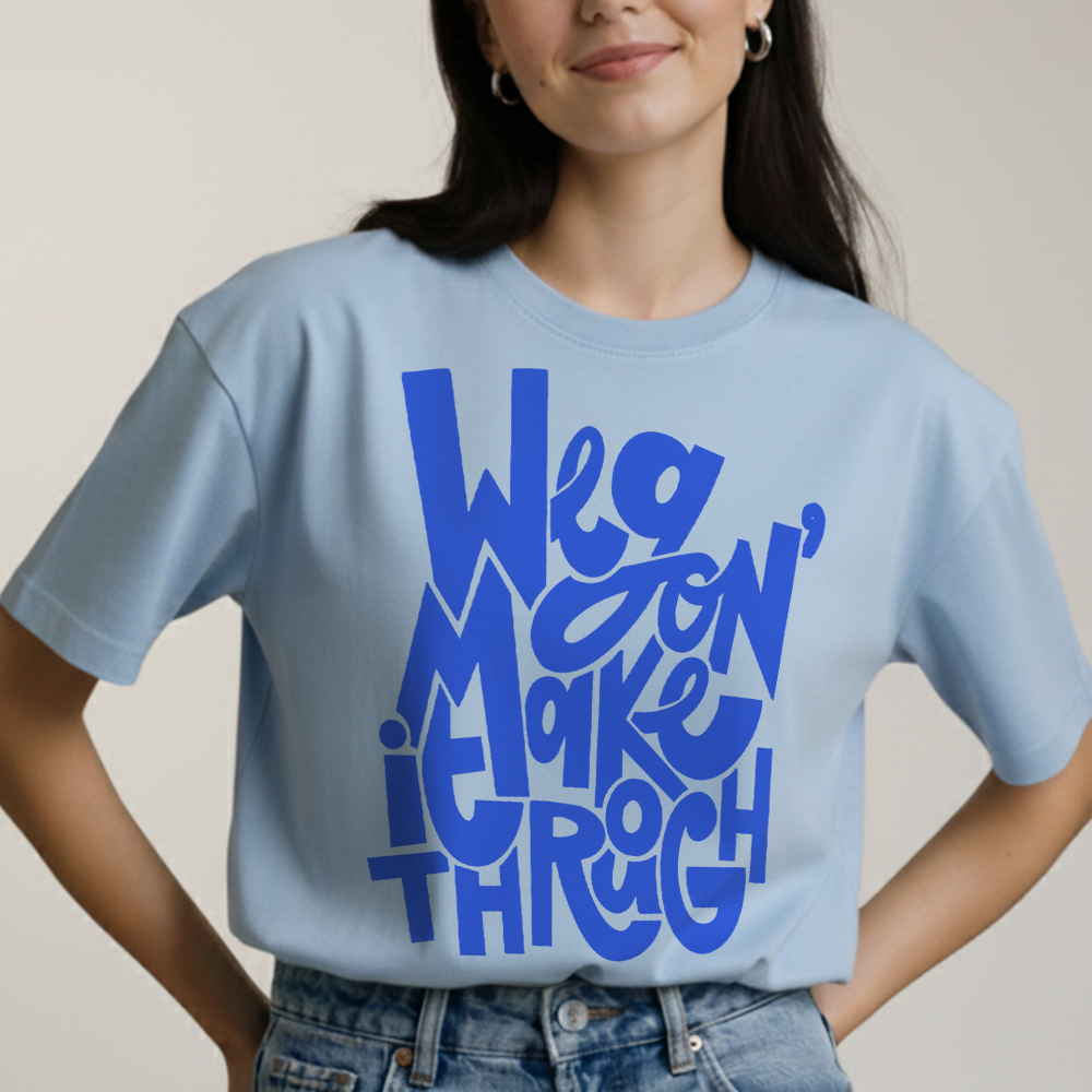 Camiseta We Gon Make