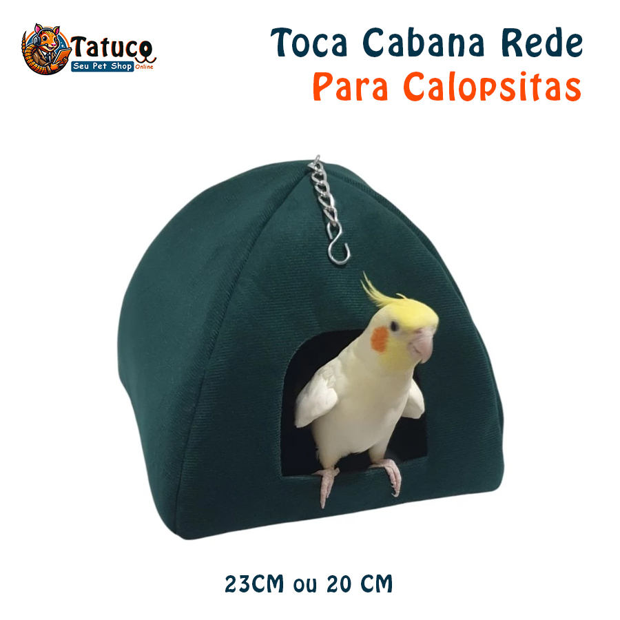Toca Cabana Rede Para Calopsitas 23CM ou 20 CM - Diversos Modelos