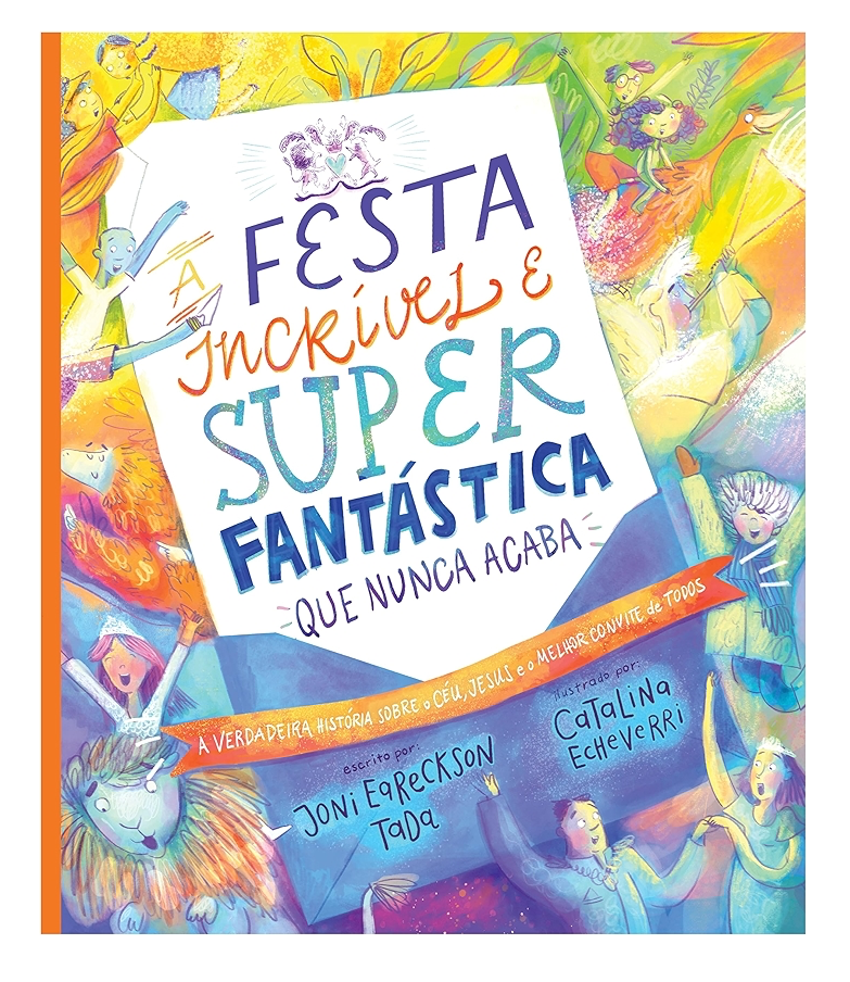 A festa incrível e super fantástica que nunca acaba