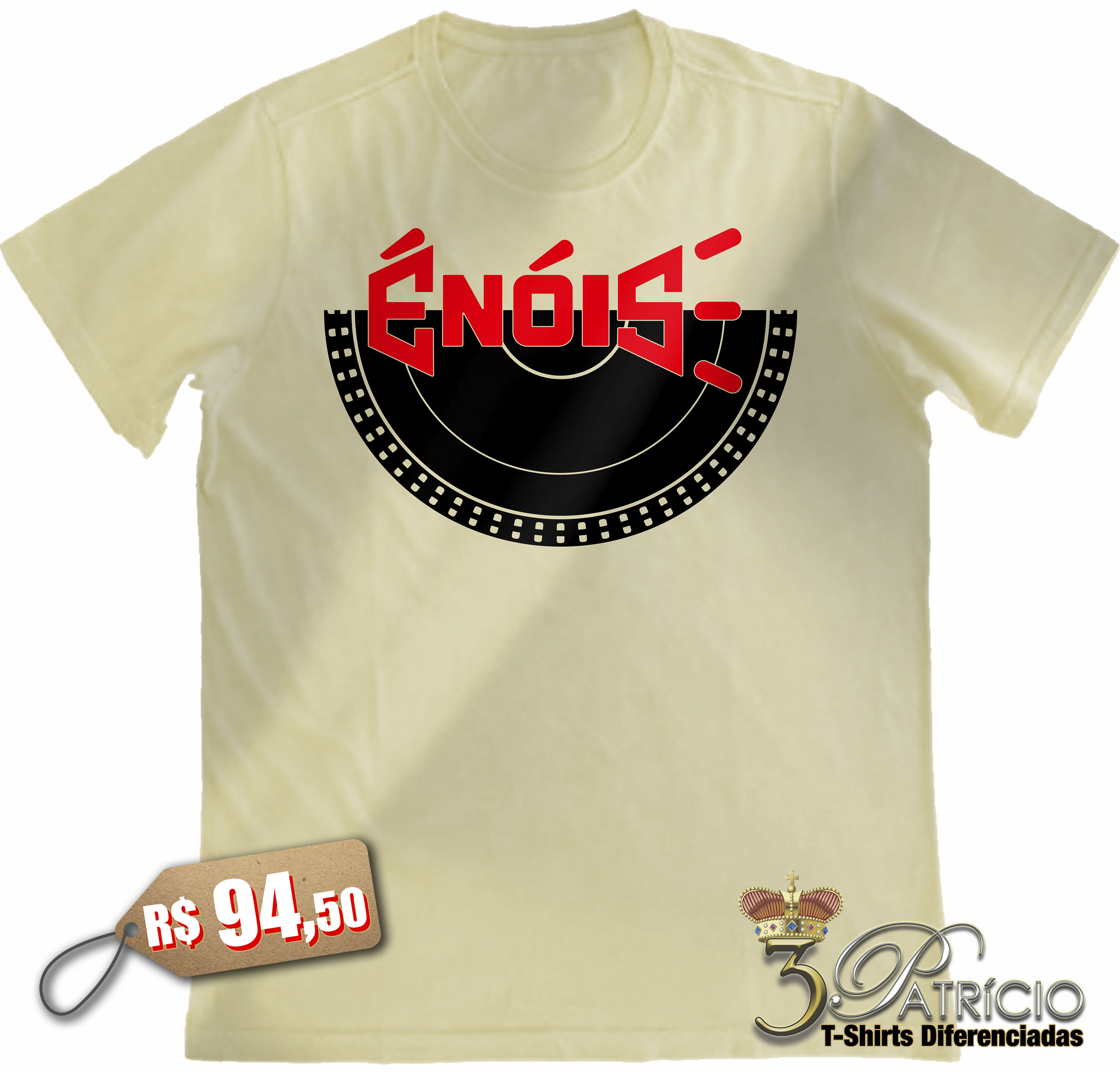 Camiseta É Nóis em 100% Algodão Premium Estonado