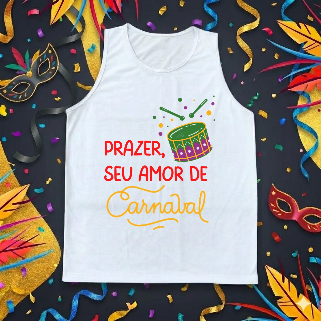 Regata Masculina "Prazer, Seu Amor de Carnaval" - A Cantada Perfeita