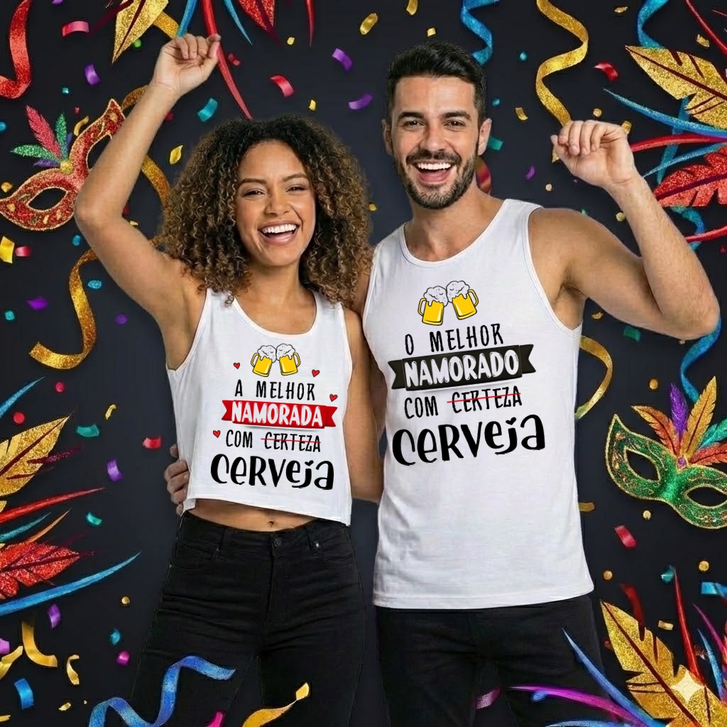 Kit Casal Carnaval "Melhor Namorado Com Cerveja" - A Verdade da Folia