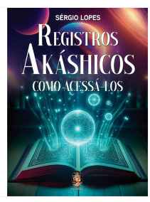REGISTROS AKÁSHICOS E COMO ACESSÁ - LOS