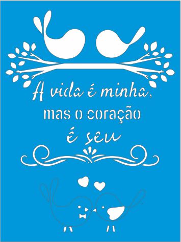 CÓD-ST67 Amor   Frase o Coração é seu 20X15