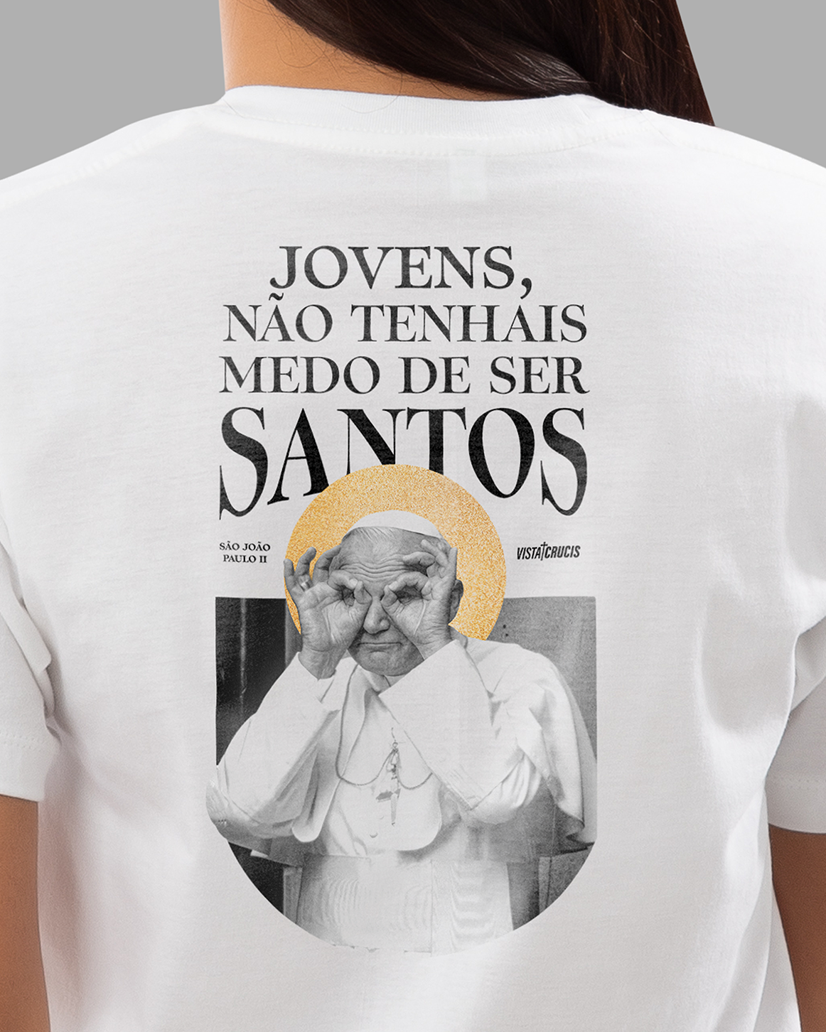 Baby look Jovens Não Tenhais Medo