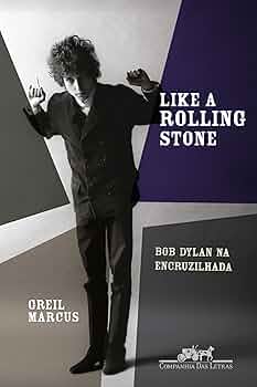 Like Rolling Stone Bob Dylan na Encruzilhada