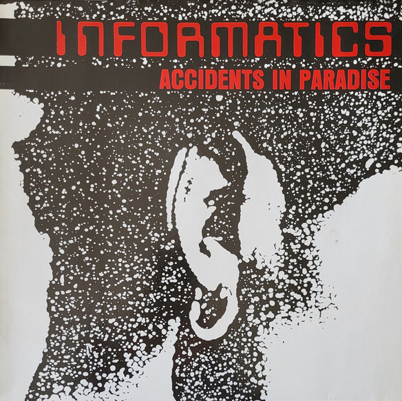 INFORMATICS - Accidents In Paradise