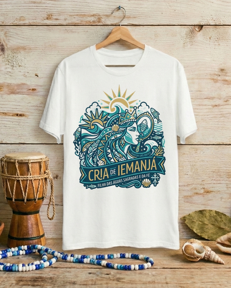 Camiseta Cria de Iemanjá Filha das Águas - Algodão 100% Premium