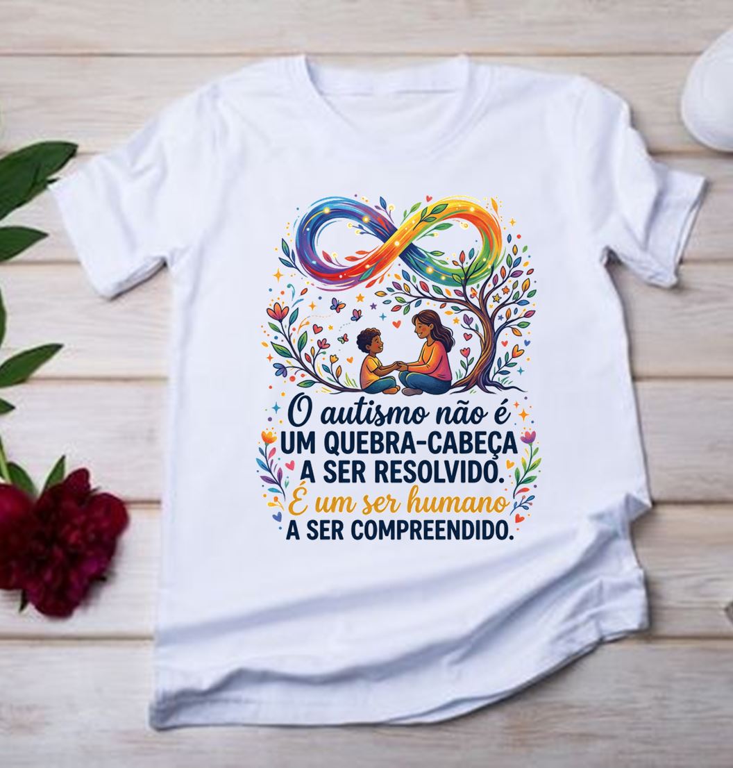 Camiseta Autismo Infinito Ser Humano a Ser Compreendido