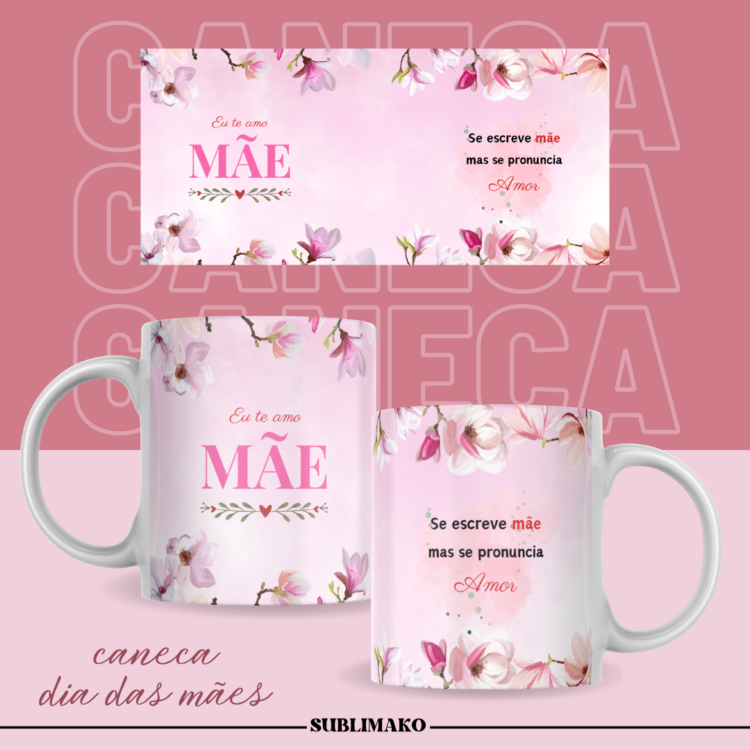 Caneca Personalizada - Se escreve mãe, mas se pronuncia amor