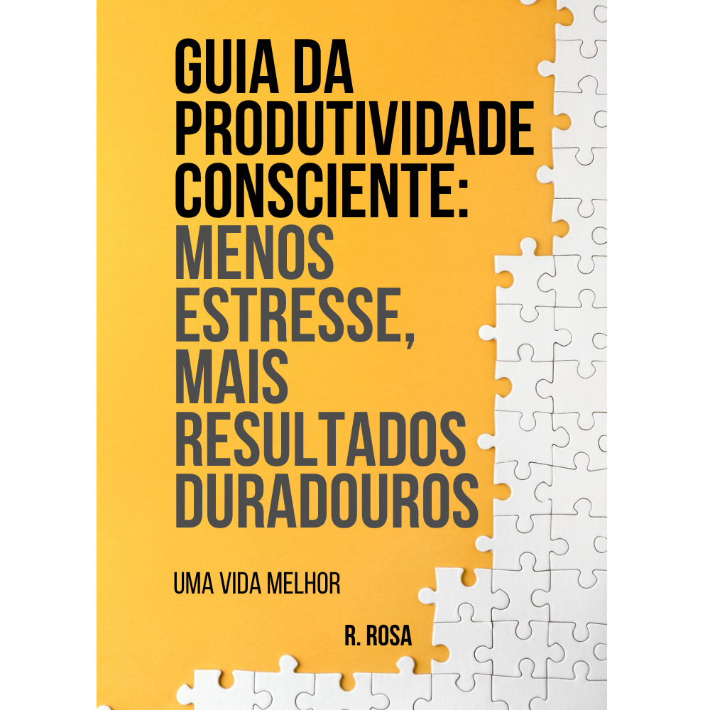 Guia da Produtividade Consciente